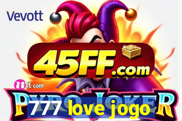 777 love jogo